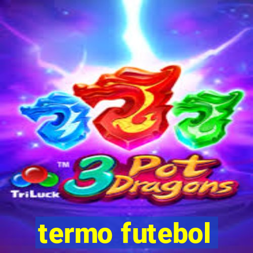 termo futebol